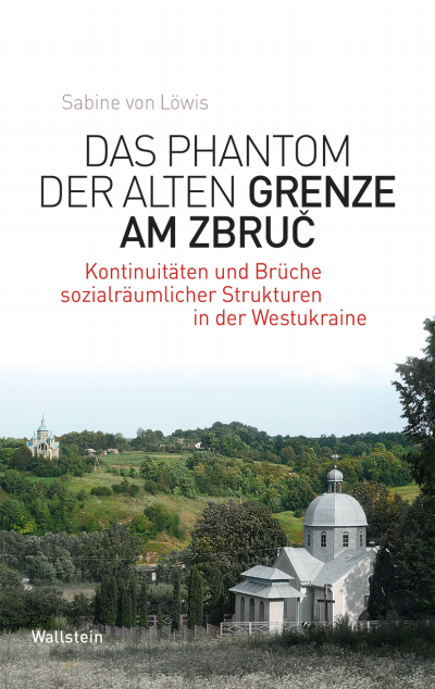 Cover of book: Das Phantom der alten Grenze am Zbruč