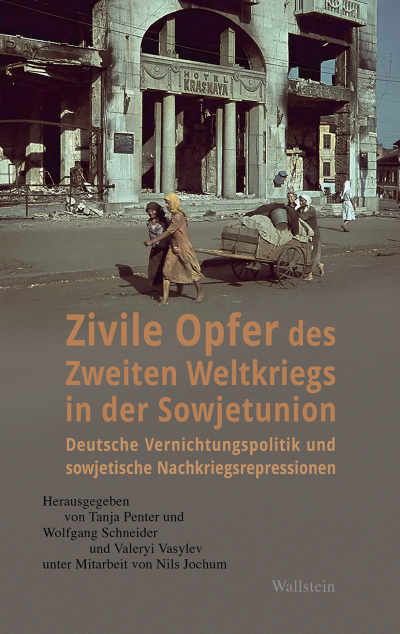 Cover of book: Zivile Opfer des Zweiten Weltkriegs in der Sowjetunion