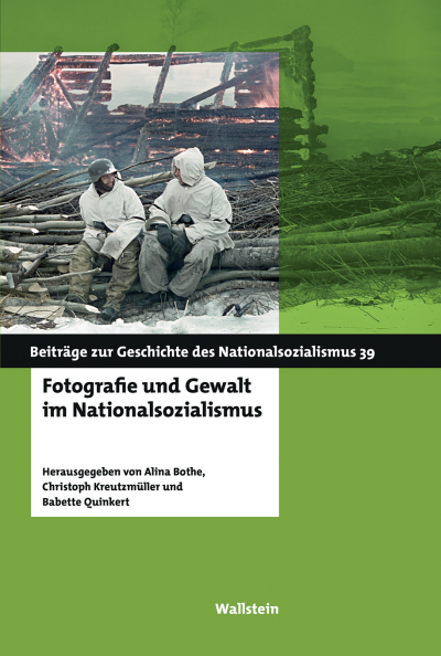 Cover des Buchs: Fotografie und Gewalt im Nationalsozialismus