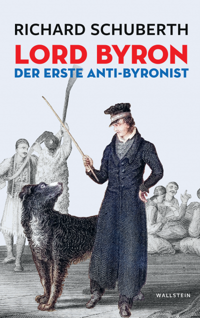 Cover des Buchs: Lord Byron, der erste Anti-Byronist