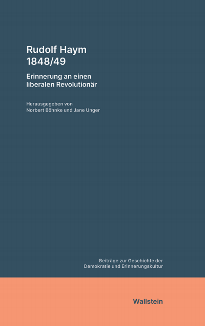 Cover des Buchs: Rudolf Haym 1848/49