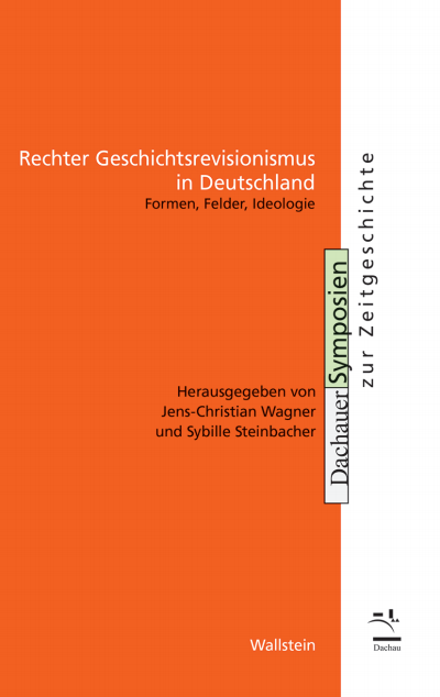 Cover des Buchs: Rechter Geschichtsrevisionismus in Deutschland