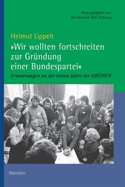 Cover des Buchs: »Wir wollten fortschreiten zur Gründung einer Bundespartei«