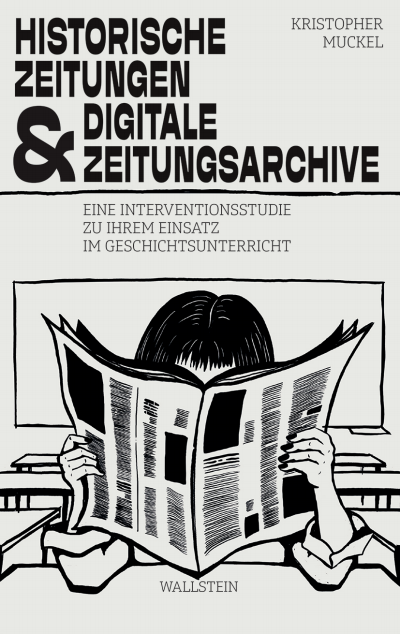 Cover des Buchs: Historische Zeitungen und digitale Zeitungsarchive