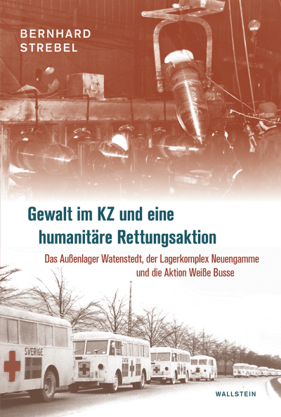 Cover of book: Gewalt im KZ und eine humanitäre Rettungsaktion