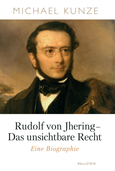 Cover des Buchs: Rudolf von Jhering - Das unsichtbare Recht