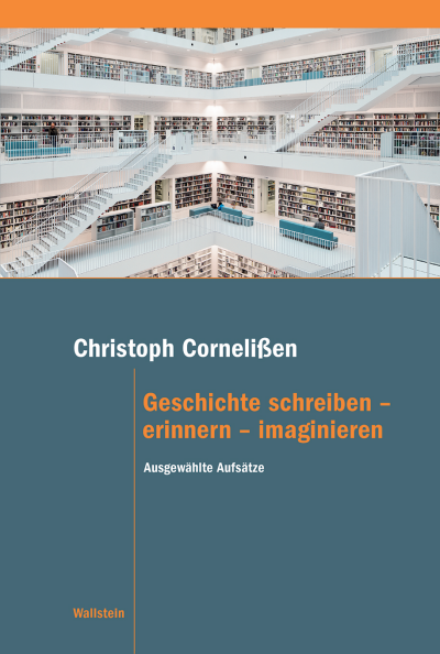 Cover of book: Geschichte schreiben – erinnern – imaginieren