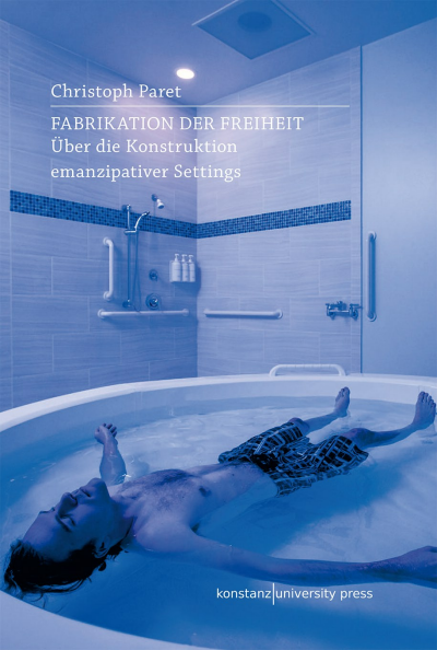 Cover of book: Fabrikation der Freiheit