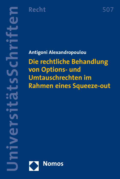 Cover des Buchs: Die rechtliche Behandlung von Options- und Umtauschrechten im Rahmen eines Squeeze-out
