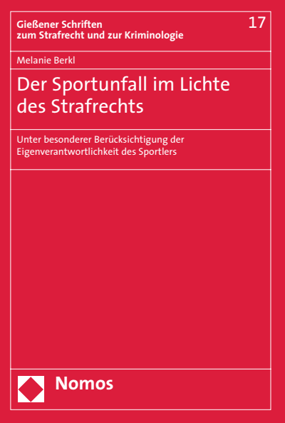 Cover des Buchs: Der Sportunfall im Lichte des Strafrechts