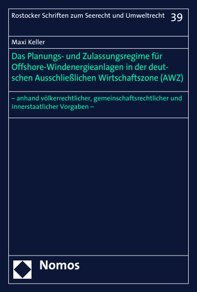 Cover of book: Das Planungs- und Zulassungsregime für Offshore-Windenergieanlagen in der deutschen Ausschließlichen Wirtschaftszone (AWZ)