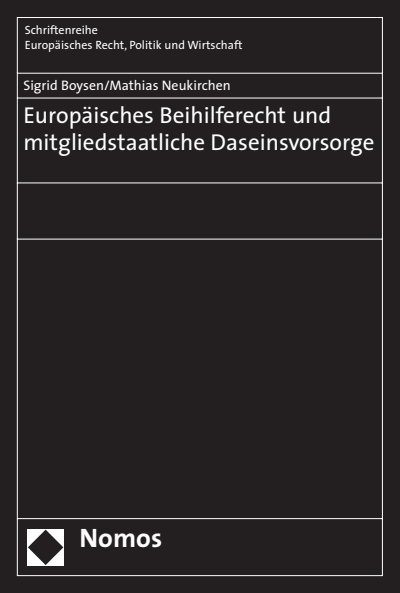 Cover of book: Europäisches Beihilferecht und mitgliedstaatliche Daseinsvorsorge