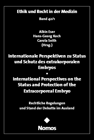 Cover des Buchs: Internationale Perspektiven zu Status und Schutz des extrakorporalen Embryos - International Perspec