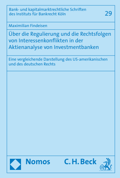 Cover of book: Über die Regulierung und die Rechtsfolgen von Interessenkonflikten in der Aktienanalyse von Investmentbanken