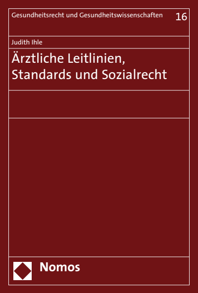 Cover des Buchs: Ärztliche Leitlinien, Standards und Sozialrecht
