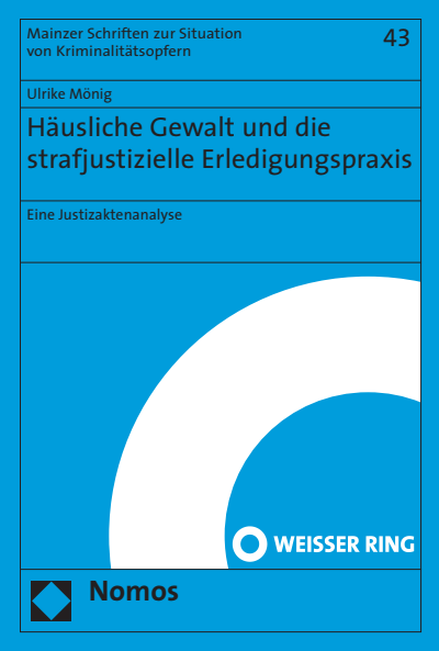 Cover des Buchs: Häusliche Gewalt und die strafjustizielle Erledigungspraxis