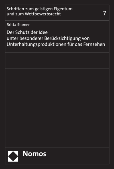 Cover des Buchs: Der Schutz der Idee unter besonderer Berücksichtigung von Unterhaltungsproduktionen für das Fernsehen