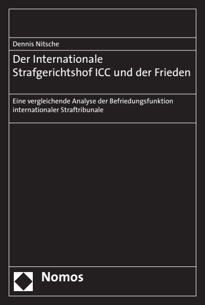 Cover des Buchs: Der Internationale Strafgerichtshof ICC und der Frieden