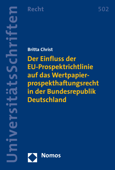 Cover des Buchs: Der Einfluss der EU-Prospektrichtlinie auf das Wertpapierprospekthaftungsrecht in der Bundesrepublik Deutschland