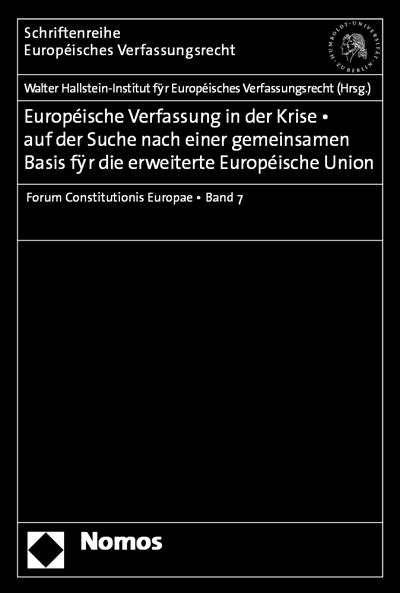 Cover des Buchs: Europäische Verfassung in der Krise - auf der Suche nach einer gemeinsamen Basis für die erweiterte 