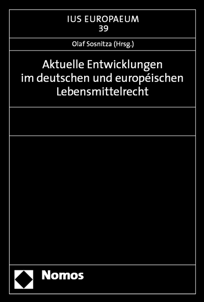 Cover des Buchs: Aktuelle Entwicklungen im deutschen und europäischen Lebensmittelrecht