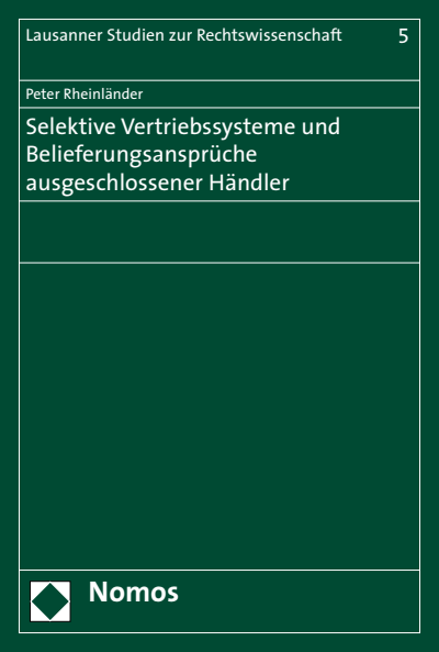 Cover des Buchs: Selektive Vertriebssysteme und Belieferungsansprüche ausgeschlossener Händler