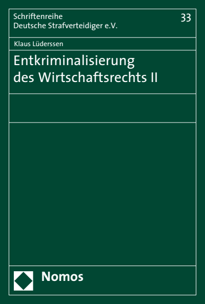 Cover des Buchs: Entkriminalisierung des Wirtschaftsrechts II
