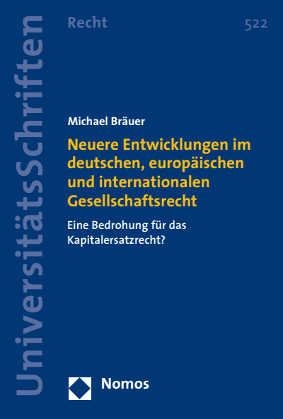 Cover des Buchs: Neuere Entwicklungen im deutschen, europäischen und internationalen Gesellschaftsrecht