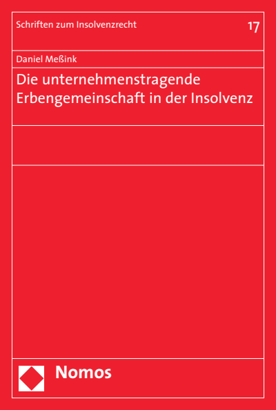 Cover of book: Die unternehmenstragende Erbengemeinschaft in der Insolvenz