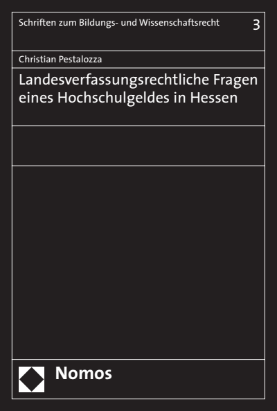 Cover des Buchs: Landesverfassungsrechtliche Fragen eines Hochschulgeldes in Hessen