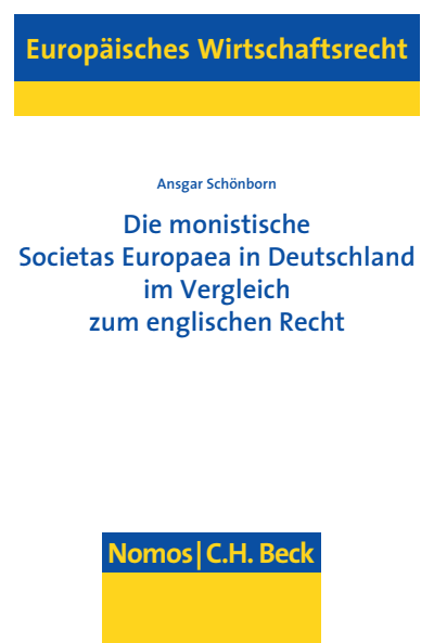 Cover of book: Die monistische Societas Europaea in Deutschland im Vergleich zum englischen Recht