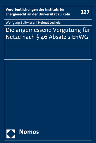 Cover of book: Die angemessene Vergütung für Netze nach § 46 Absatz 2 EnWG