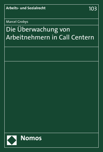 Cover des Buchs: Die Überwachung von Arbeitnehmern in Call Centern