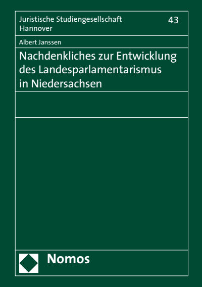 Cover des Buchs: Nachdenkliches zur Entwicklung des Landesparlamentarismus in Niedersachsen