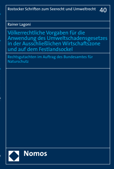 Cover of book: Völkerrechtliche Vorgaben für die Anwendung des Umweltschadensgesetzes in der Ausschließlichen Wirtschaftszone und auf dem Festlandsockel