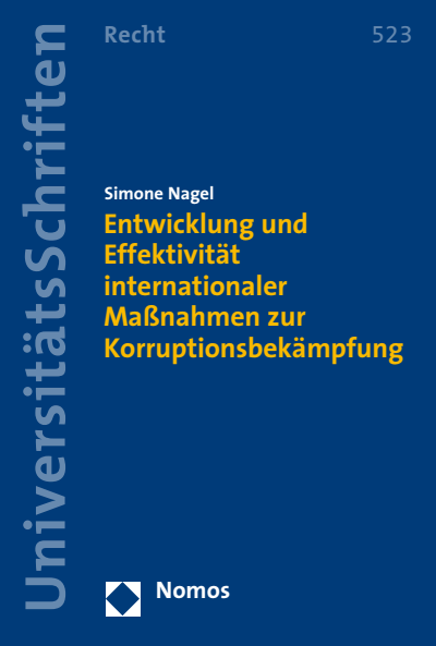 Cover des Buchs: Entwicklung und Effektivität internationaler Maßnahmen zur Korruptionsbekämpfung