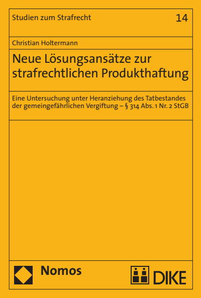 Cover of book: Neue Lösunsansätze zur strafrechtlichen Produkthaftung