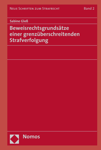 Cover des Buchs: Beweisrechtsgrundsätze einer grenzüberschreitenden Strafverfolgung