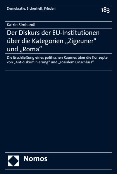 Cover des Buchs: Der Diskurs der EU-Institutionen über die Kategorien "Zigeuner" und "Roma"