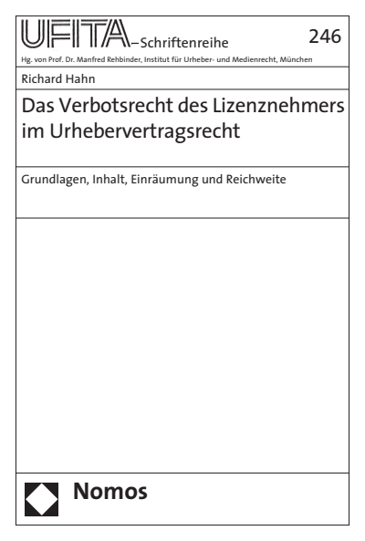 Cover des Buchs: Das Verbotsrecht des Lizenznehmers im Urhebervertragsrecht