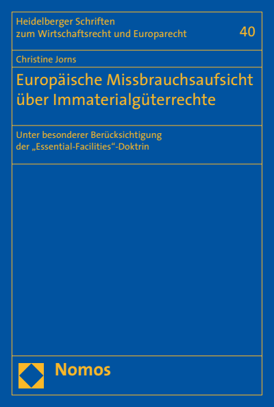 Cover des Buchs: Europäische Missbrauchsaufsicht über Immaterialgüterrechte