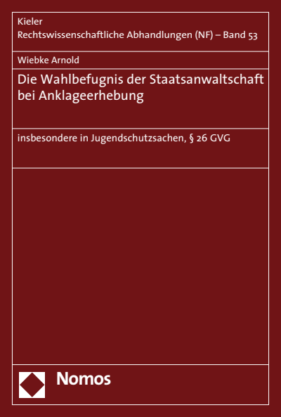 Cover des Buchs: Die Wahlbefugnis der Staatsanwaltschaft bei Anklageerhebung