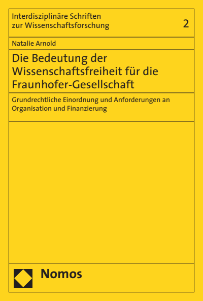 Cover des Buchs: Die Bedeutung der Wissenschaftsfreiheit für die Fraunhofer-Gesellschaft