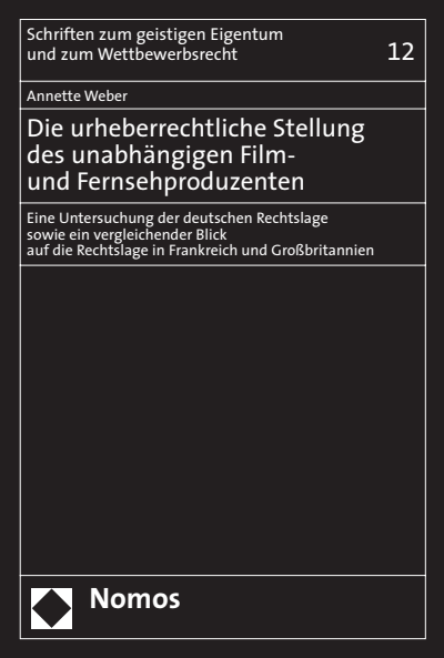 Cover des Buchs: Die urheberrechtliche Stellung des unabhängigen Film- und Fernsehproduzenten
