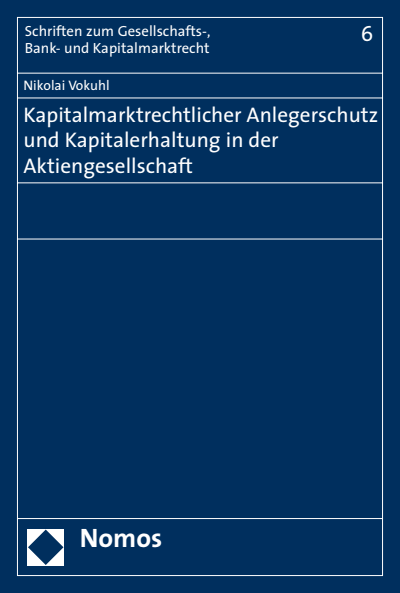 Cover of book: Kapitalmarktrechtlicher Anlegerschutz und Kapitalerhaltung in der Aktiengesellschaft