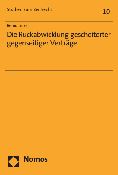 Cover des Buchs: Die Rückabwicklung gescheiterter gegenseitiger Verträge