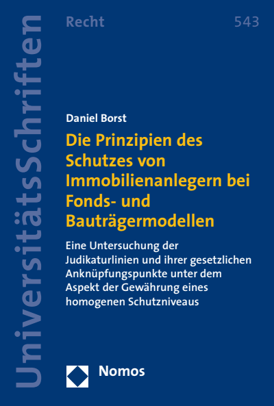 Cover des Buchs: Die Prinzipien des Schutzes von Immobilienanlegern bei Fonds- und Bauträgermodellen