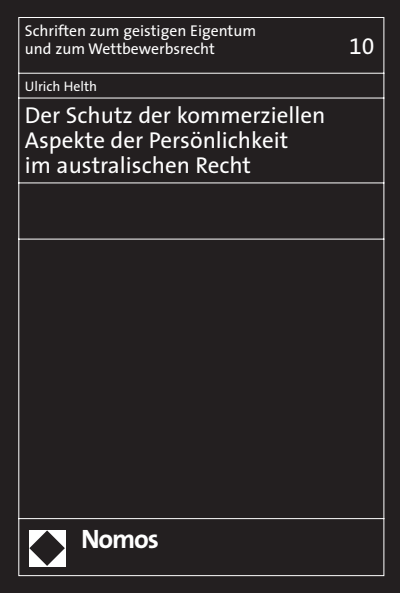 Cover of book: Der Schutz der kommerziellen Aspekte der Persönlichkeit im australischen Recht
