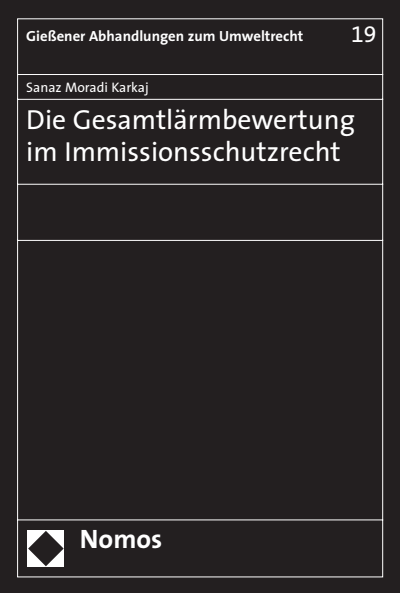 Cover of book: Die Gesamtlärmbewertung im Immissionsschutzrecht