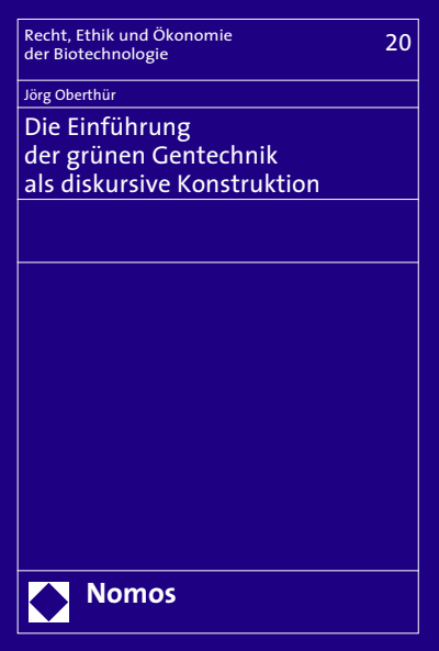 Cover of book: Die Einführung der grünen Gentechnik als diskursive Konstruktion